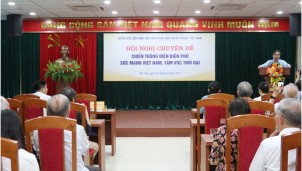 Chiến thắng Điện Biên Phủ: Sức mạnh Việt Nam, tầm vóc thời đại Chiến thắng Điện Biên Phủ: Sức mạnh Việt Nam, tầm vóc thời đại
