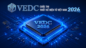 Thể lệ cuộc thi VEDC 2026 Thiết kế Điện tử Việt Nam 2026