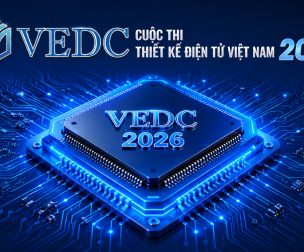 Thể lệ cuộc thi VEDC 2026 Thiết kế Điện tử Việt Nam 2026