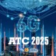 Công nghệ 6G trở thành trọng tâm thảo luận tại Hội nghị quốc tế ATC 2025 Công nghệ 6G trở thành trọng tâm thảo luận tại Hội nghị quốc tế ATC 2025